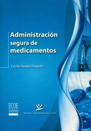 Carátula de La administración segura de medicamentos