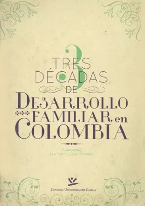Carátula de Treinta años de desarrollo familiar en Colombia