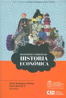 Carátula de Propuestas y debates en historia económica