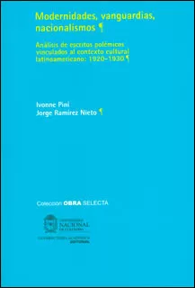 Carátula de Modernidades, vanguardias, nacionalismos. Análisis de escritos polémicos vinculados al contexto cultural