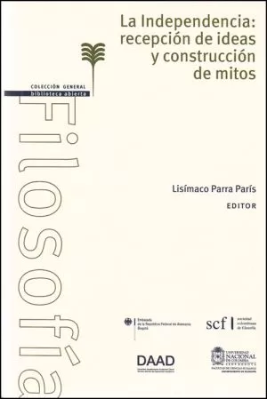 Carátula de La Independencia: recepción de ídeas y construcción de mitos