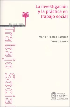Carátula de La investigación y la práctica en trabajo social