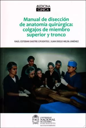 Carátula de Manual de disección de anatomía quirúrgica: colgajos de miembro superior y tronco