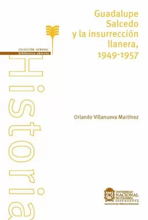 Carátula de Guadalupe Salcedo y la insurrección llanera 1949-1957