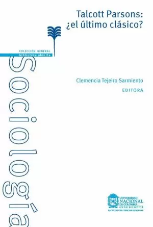 Carátula de Talcott Parsons: ¿el último clásico?