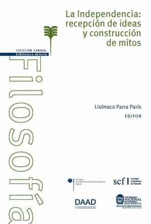 Carátula de La Independencia: recepción de ideas y construcción de mitos