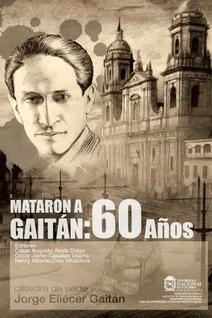 Carátula de Mataron a Gaitán 60 años