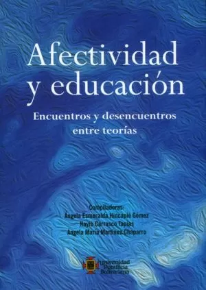 Carátula de Afectividad y educación. Encuentros y desencuentros entre teorías