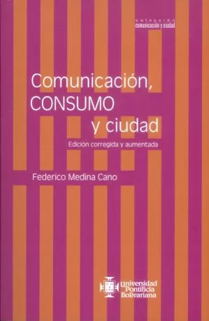 Carátula de Comunicación, consumo y ciudad