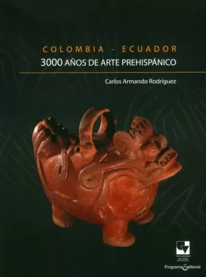 Carátula de Colombia-Ecuador, 3.000 años de arte Prehispánico