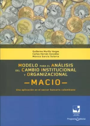 Carátula de Modelo para el análisis del cambio institucional y organizacional - MACIO -