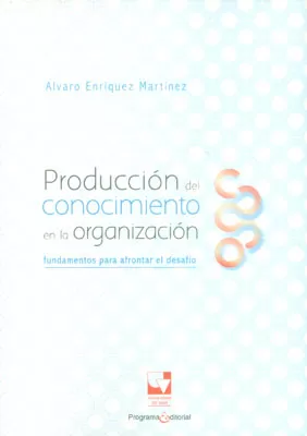Carátula de Producción del conocimiento en la organiazción