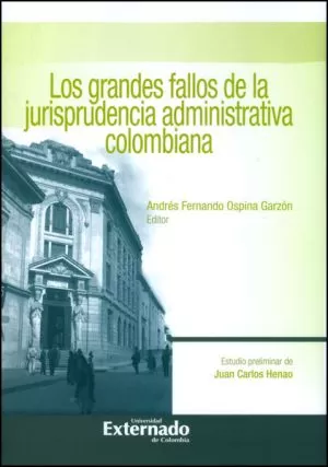 Carátula de Los Grandes Fallos de la Jurisprudencia Administrativa Colombiana