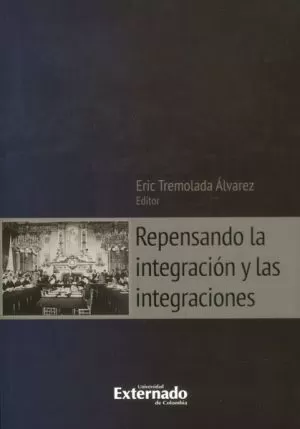 Carátula de Repensando la Integración y las Integraciones