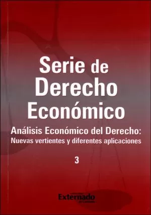 Carátula de Análisis Económico del Derecho: Nuevas Vertientes y Diferentes Aplicaciones