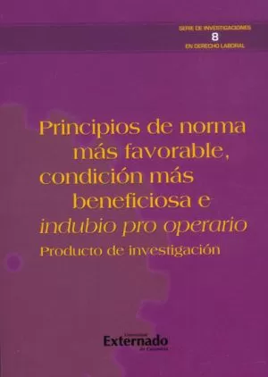 Carátula de Principios de Norma más Favorable, Condición más Beneficiosa e In Dubio Pro Operario