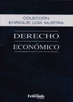 Carátula de Colección Enrique Low Murtra. Derecho Económico