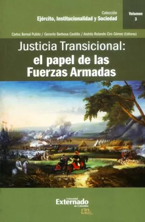 Carátula de Justicia Transicional: El Papel de las Fuerzas Armadas
