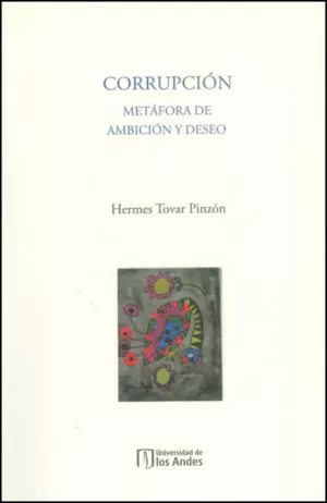 Carátula de Corrupción metáfora de ambición y deseo