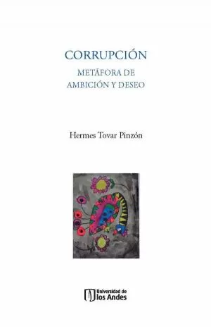 Carátula de Corrupción metáfora de ambición y deseo