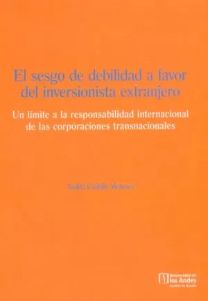 Carátula de El sesgo de debilidad a favor del inversionista extranjero