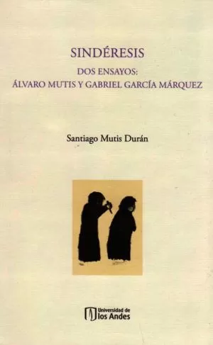 Carátula de Sindéresis dos ensayos: Álvaro Mutis y Gabriel García Marquez