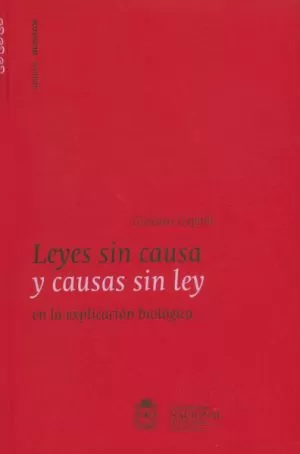 Carátula de Leyes sin causa y causas sin ley en la explicación biológica