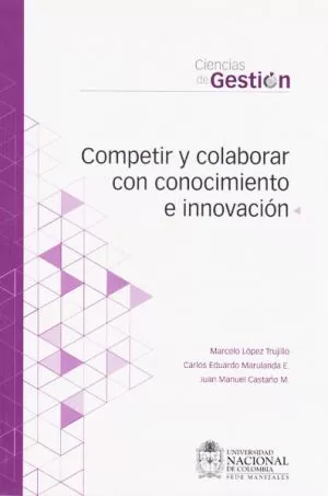 Carátula de Competir y colaborar con conocimiento e innovación