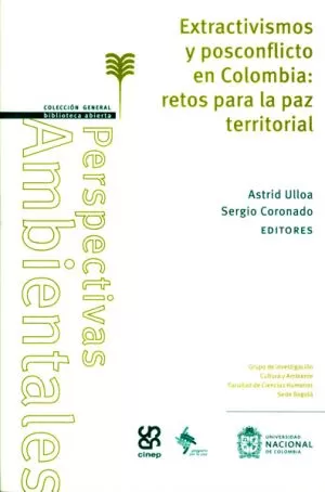 Carátula de Extractivismos y posconflicto en Colombia: retos para la paz territorial