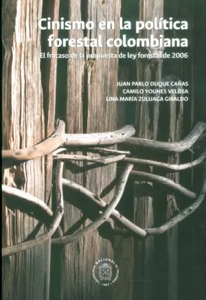 Carátula de Cinismo en la política forestal colombiana