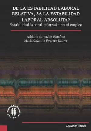 Carátula de De la estabilidad laboral relativa, ¿a la estabilidad laboral absoluta?