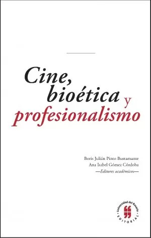 Carátula de Cine, bioética y profesionalismo