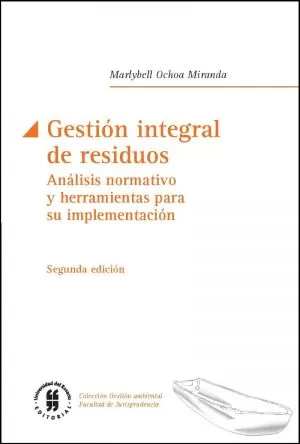 Carátula de Gestión integral de residuos. Análisis normativo y herramientas para su implementación
