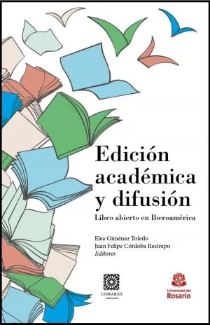 Carátula de Edición académica y difusión. Libro abierto en Iberoamérica