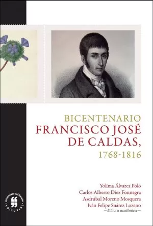 Carátula de Bicentenario. Francisco José de Caldas, 1768-1816