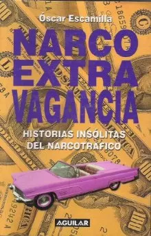 Carátula de Narcoextravagancia