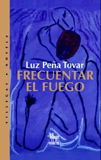Carátula de Frecuentar el Fuego
