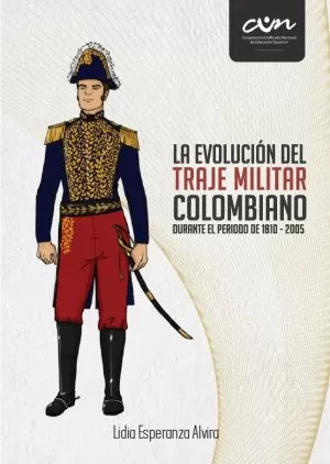 Carátula de La evolución del traje militar colombiano durante el periodo de 18102005