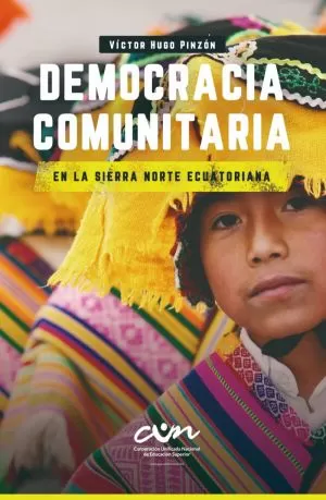 Carátula de Democracia comunitaria en la Sierra Norte Ecuatoriana