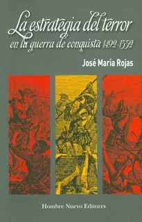Carátula de La estrategia del terror en la guerra de conquista 1492-1552