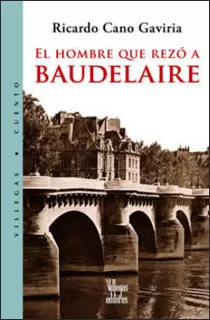Carátula de El Hombre que rezó a Baudelaire