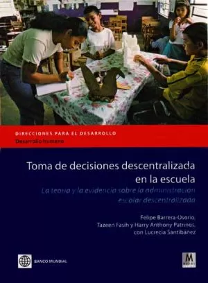 Carátula de Toma de decisiones descentralizada en la escuela