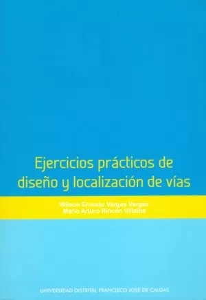 Carátula de Ejercicios prácticos de diseño y localización de vías