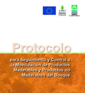 Carátula de Protocolo para seguimiento y control a la movilización de productos maderables y productos no maderables del bosque