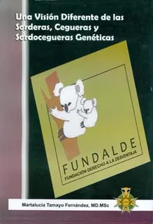 Carátula de Una visión diferente de las Sorderas, Cegueras y Sordocegueras Genéticas