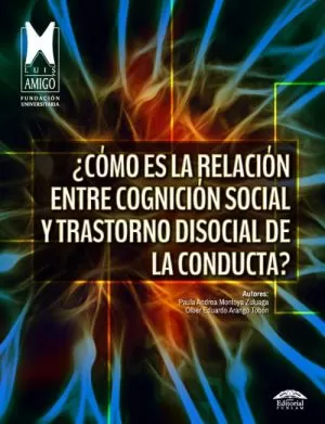 Carátula de ¿Cómo es la relación entre cognición social y trastorno disocial de la conducta?