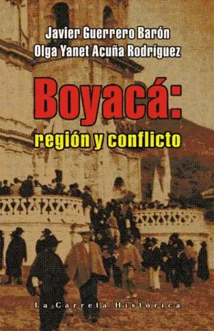 Carátula de Boyaca: region y conflicto