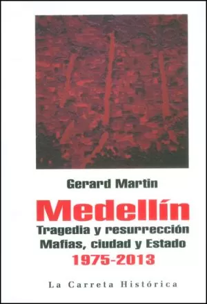 Carátula de Medellín, tragedia y resurrección