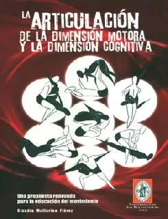 Carátula de La articulación de la dimensión motora y la dimensión cognitiva
