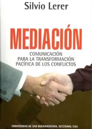 Carátula de Mediación. Comunicación para la transformación pacífica de los conflictos